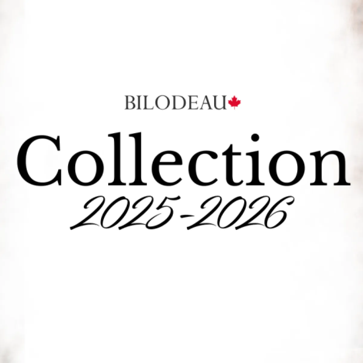 2025-2026 new collection - Bilodeau Canada
